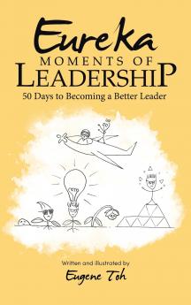 Eureka Moments of Leadership
