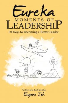 Eureka Moments of Leadership