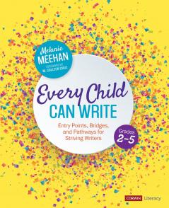 Every Child Can Write Grades 2-5