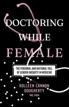 Doctoring While Female