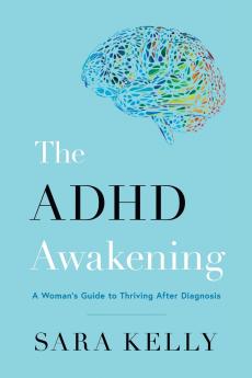 The ADHD Awakening