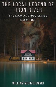 The Local Legend of Iron River