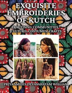 Exquisite Embroideries of Kutch