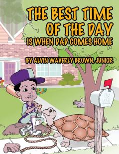 The Best Time of the Day Is When Dad Comes Home