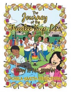 The Journey of the Fruitee Kup Lls