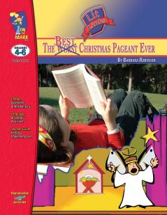 The Best Christmas Pageant Ever by Barbara Robinson Lit Link Grades 4-6