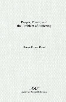 Prayer Power and the Problem of Suffering