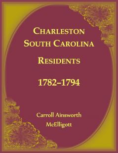 Charleston South Carolina Residents 1782-1794