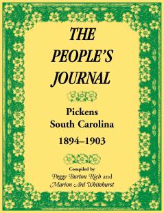 The People's Journal Pickens South Carolina 1894-1903 Historical and Genealogical Abstracts