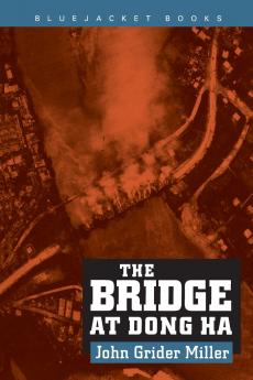 The Bridge at Dong Ha