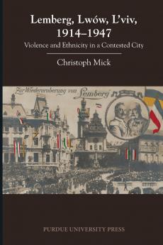 Lemberg Lwów L'viv 1914 - 1947
