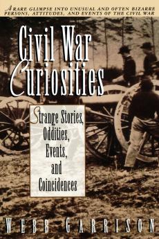 The Civil War Curiosities