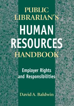 The Public Librarian's Human Resources Handbook