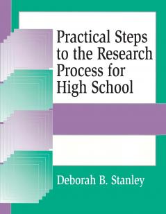 Practical Steps to the Research Process for High School