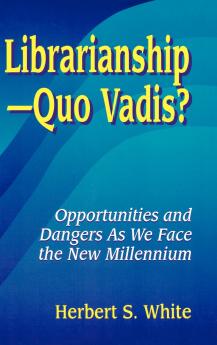 Librarianshipquo Vadis?