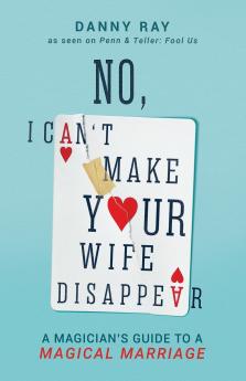 No I Can't Make Your Wife Disappear