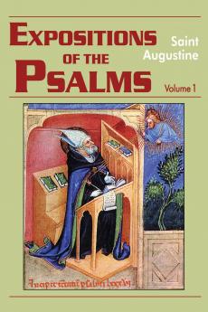 Expositions of the Psalms  Volume 1 Study Edition