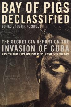 Bay of Pigs Declassified