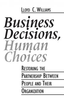 Business Decisions Human Choices