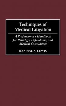 Techniques of Medical Litigation