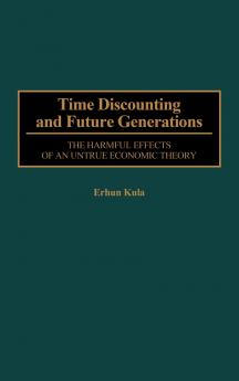 Time Discounting and Future Generations