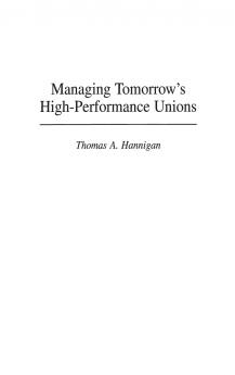 Managing Tomorrow's High-Performance Unions