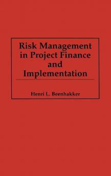 Risk Management in Project Finance and Implementation