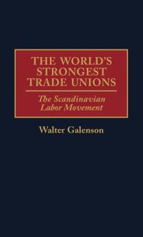 World's Strongest Trade Unions