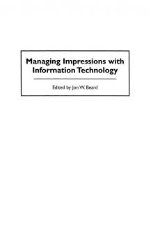 Managing Impressions with Information Technology