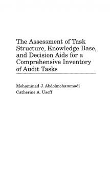 The Assessment of Task Structure Knowledge Base and Decision Aids for a Comprehensive Inventory of Audit Tasks