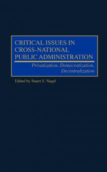 Critical Issues in Cross-National Public Administration