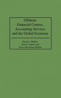 Offshore Financial Centers Accounting Services and the Global Economy