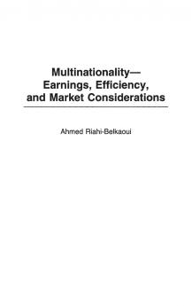 Multinationality--Earnings Efficiency and Market Considerations