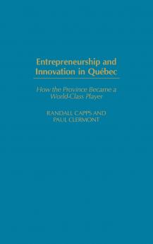 Entrepreneurship and Innovation in Quebec