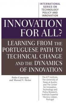 Innovation for All? Learning from the Portuguese Path to Technical Change and the Dynamics of Innovation