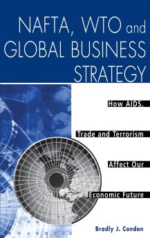 NAFTA WTO and Global Business Strategy