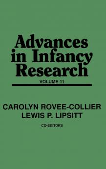 Advances in Infancy Research Volume 11