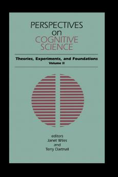 Perspectives on Cognitive Science Volume 2