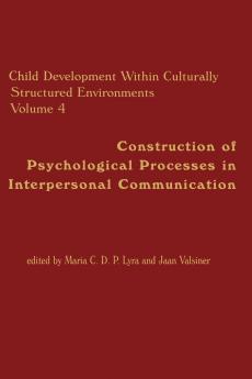 Child Development Within Culturally Structured Environments Volume 4