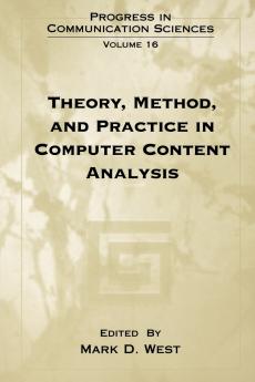 Theory Method and Practice in Computer Content Analysis