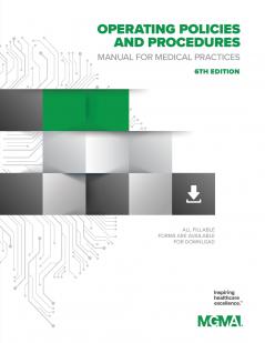 Operating Policies and Procedures Manual for Medical Practices 6th Edition