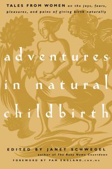 Adventures in Natural Childbirth