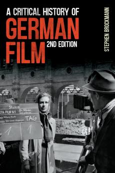 Critical History of German Film Second Edition