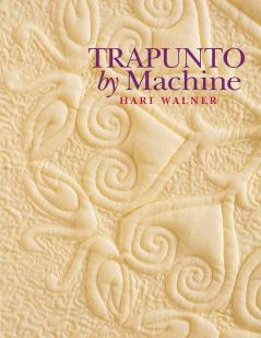 Trapunto by Machine - Print on Demand Edition