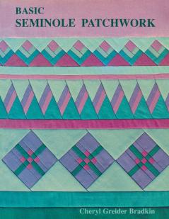 Basic Seminole Patchwork - Print on Demand Edition