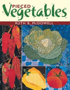 Pieced Vegetables - Print on Demand Edition