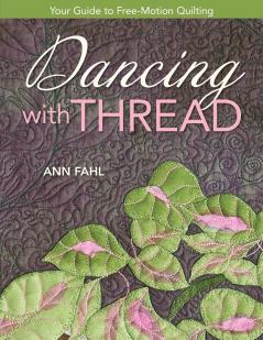 Dancing with Thread-Print-on-Demand-Edition