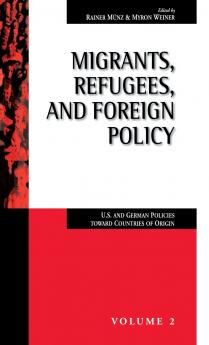 Migrants Refugees and Foreign Policy