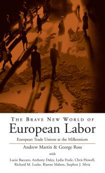 The Brave New World of European Labor