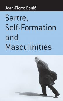 Sartre Self-formation and Masculinities